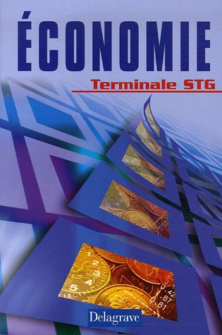 Economie terminale STG : livre de l'élève