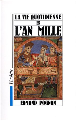 la vie quotidienne en l'an mille