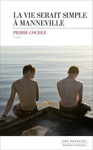 La vie serait simple à Manneville