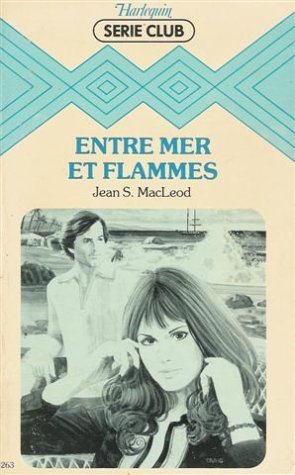 entre mer et flammes : collection : harlequin série club n, 263