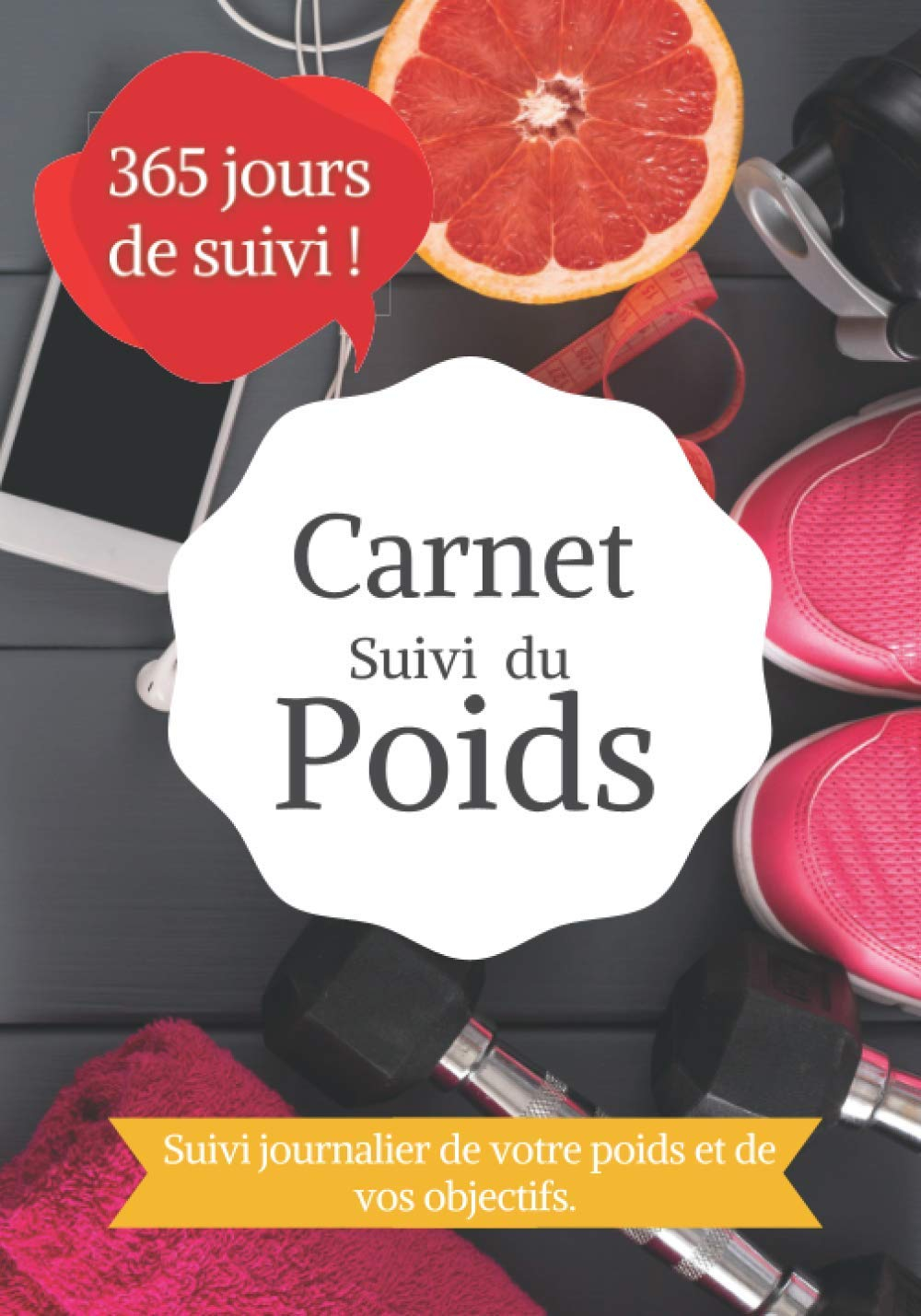 Carnet suivi perte de poids | Fitness Edition - 365 jours suivi simple et efficace : Suivre chaque j