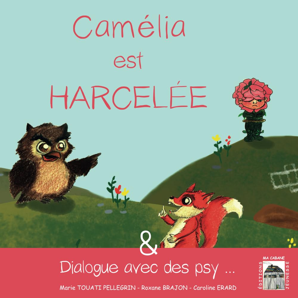 Camélia est harcelée