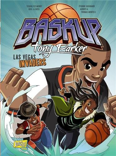 Baskup Tony Parker. Vol. 2. Las Vegas invaders