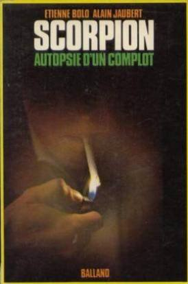 scorpion : autopsie d'un complot