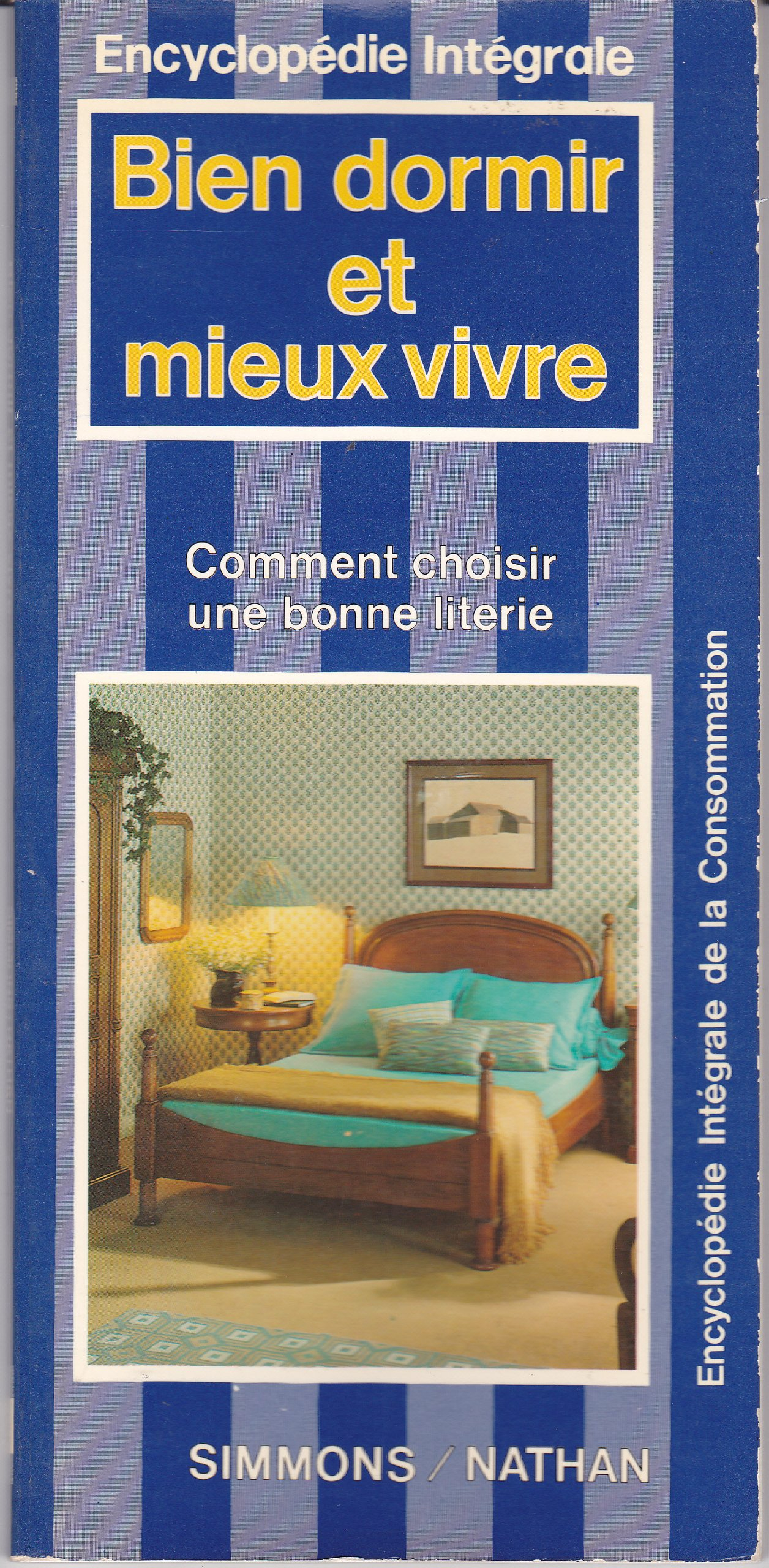 Bien dormir et mieux vivre (Encyclopédie intégrale de la consommation)