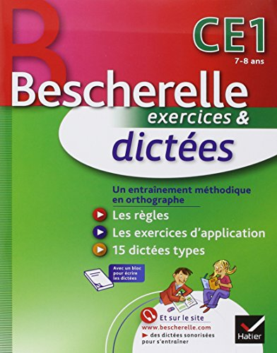 Bescherelle exercices et dictées CE1, 7-8 ans : un entraînement méthodique en orthographe