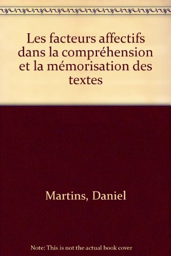 Les Facteurs affectifs dans la compréhension et la mémorisation des textes
