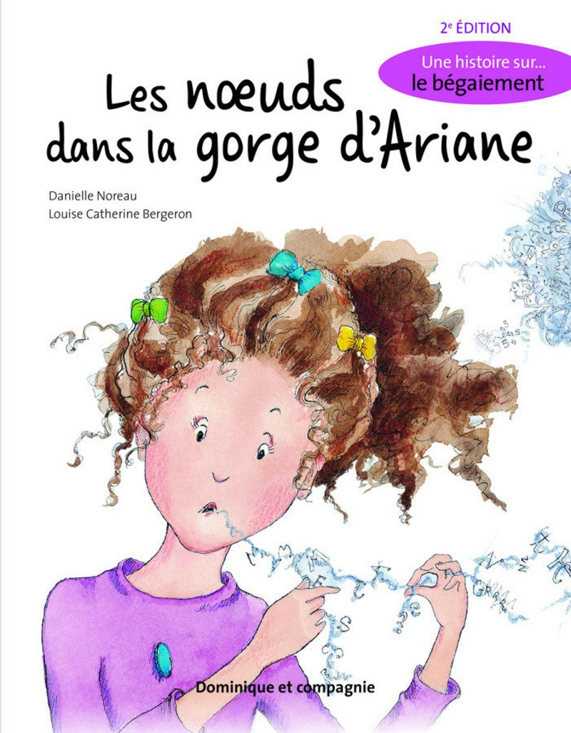 Les noeuds dans la gorge d'Ariane : une histoire sur... le bégaiement