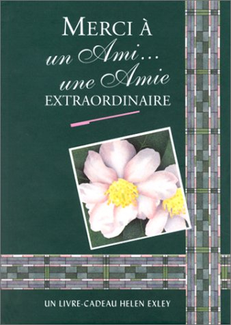 Merci à un ami, une amie extraordinaire