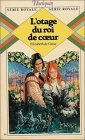 l'otage du roi de cur : collection : harlequin série royale n, 59