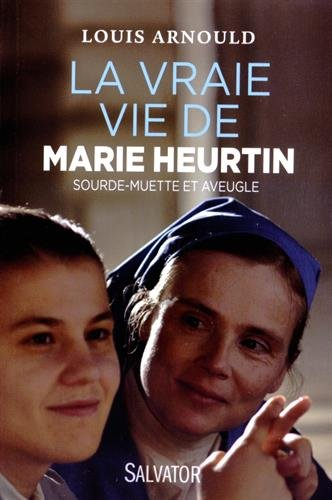 La vraie vie de Marie Heurtin : sourde-muette et aveugle