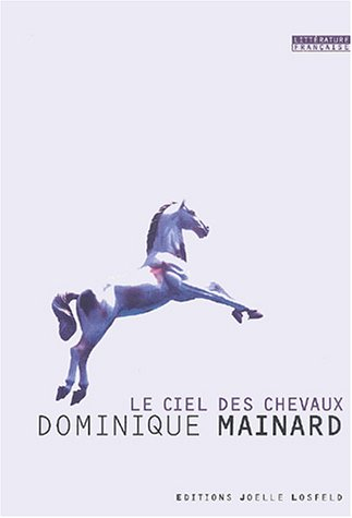 Le ciel des chevaux