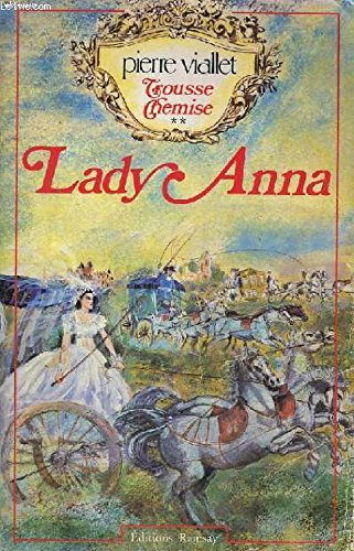 Trousse-chemise. Vol. 2. Lady Anna