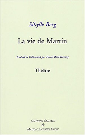 La vie de Martin