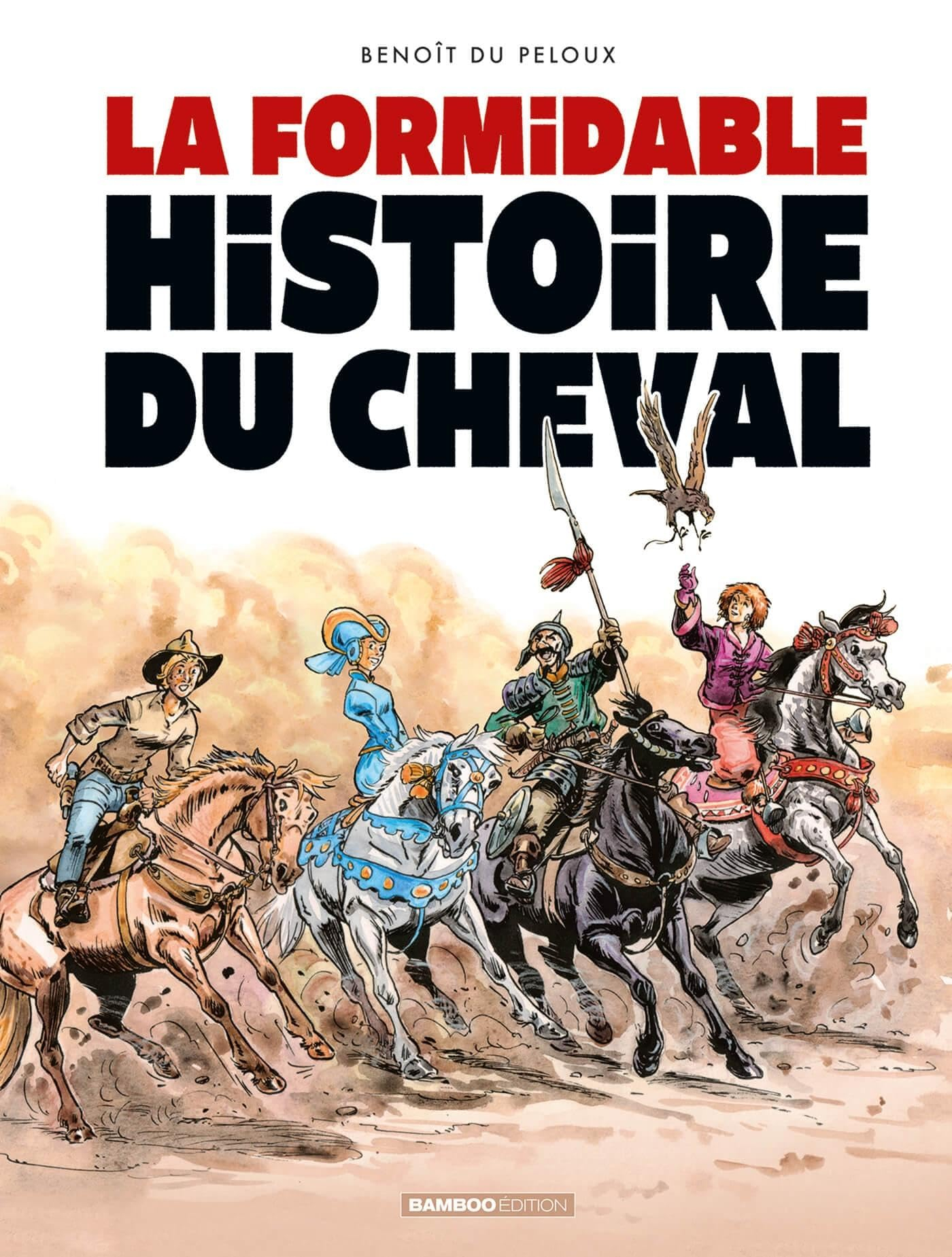 La formidable histoire du cheval