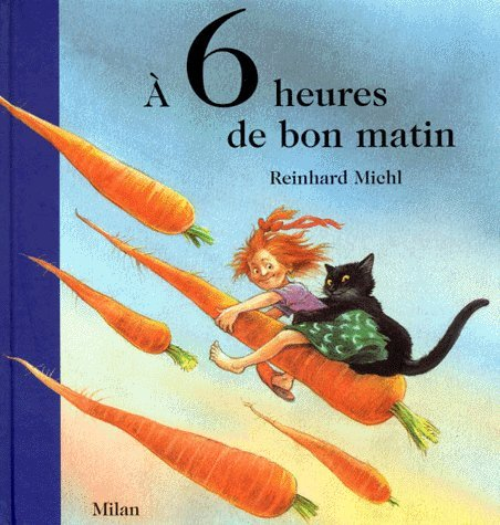 A six heures... de bon matin...