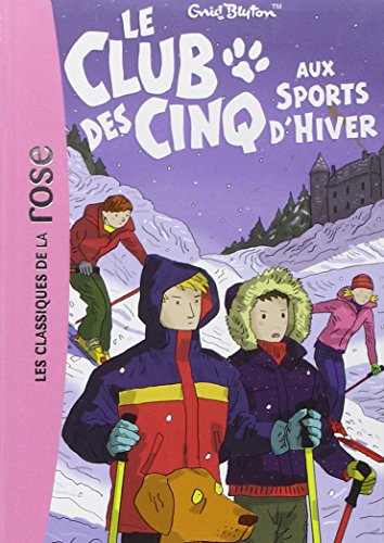 Le club des cinq aux sports d'hiver