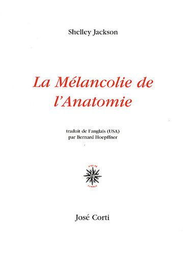 La mélancolie de l'anatomie