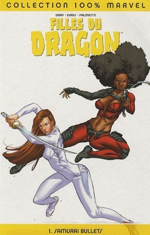 Filles du dragon. Vol. 1. Samurai bullets