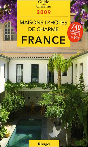 Maisons d'hôtes de charme en France : bed and breakfast à la française