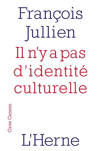 Il n'y a pas d'identité culturelle