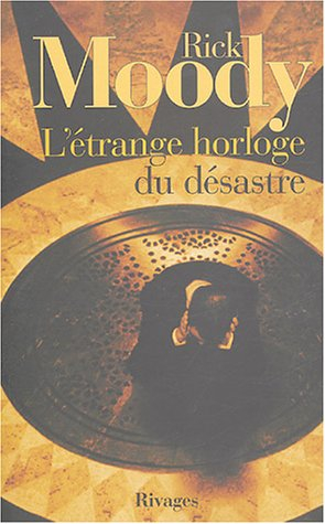 L'étrange horloge du désastre