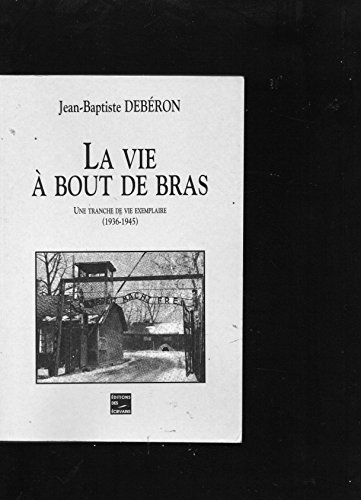 la vie a bout de bras