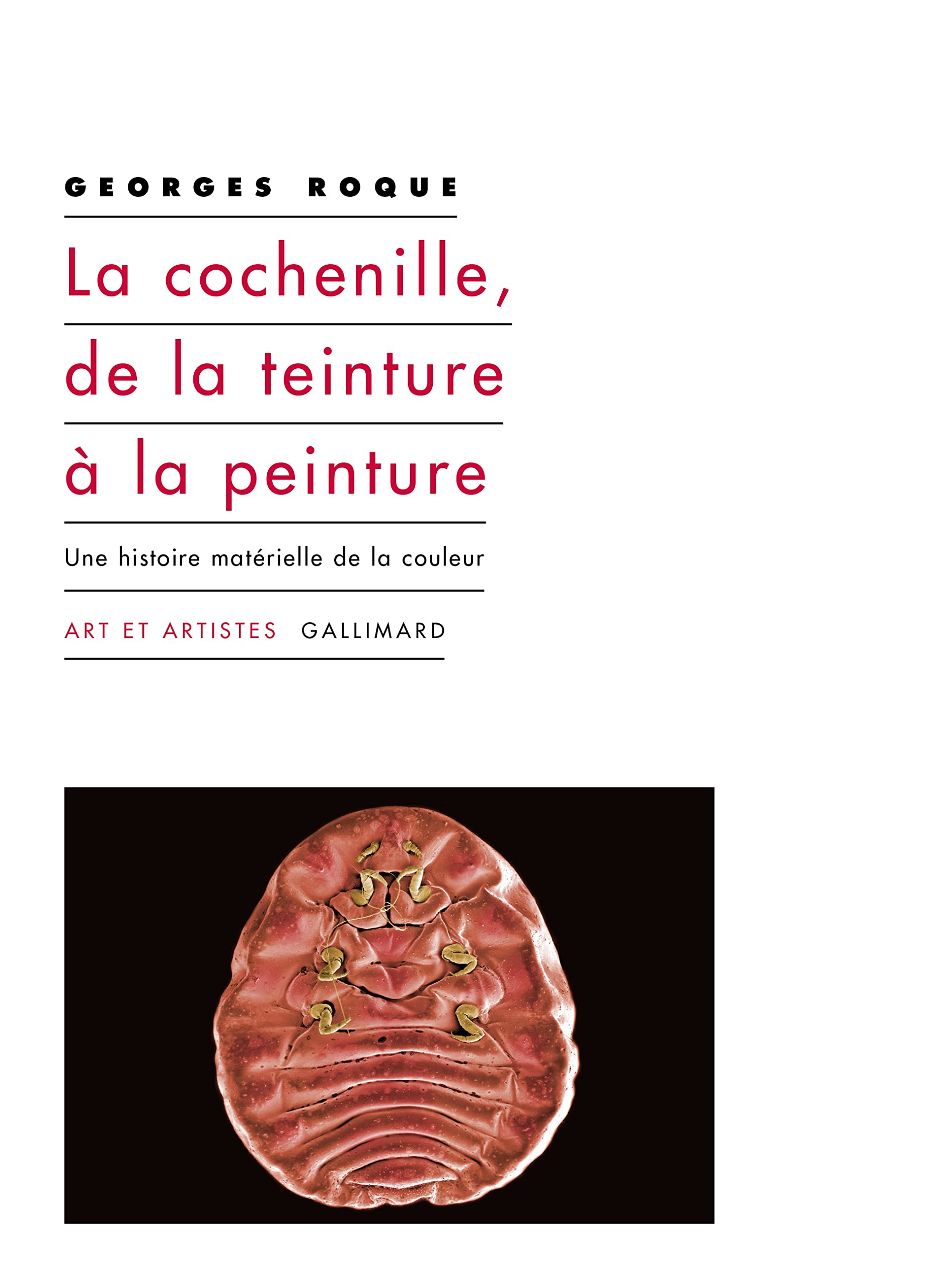 La cochenille, de la teinture à la peinture : une histoire matérielle de la couleur