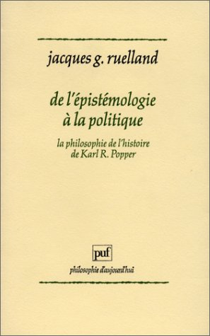 De l'épistémologie à la politique : la philosophie de l'histoire de Karl R. Popper