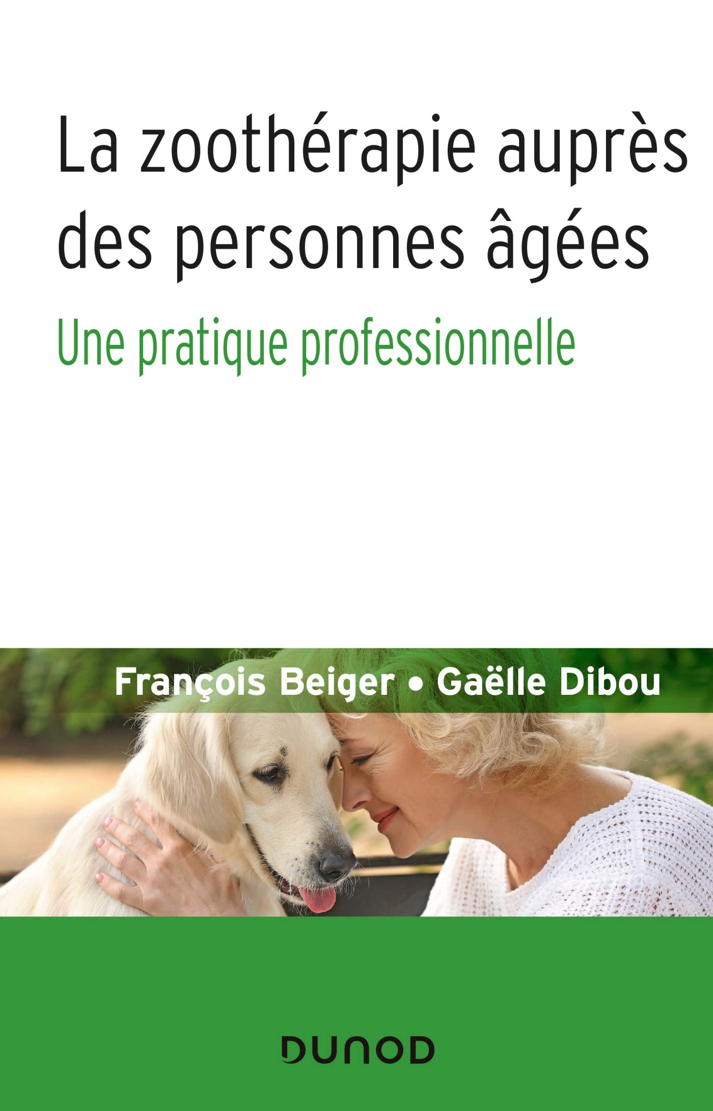 La zoothérapie auprès des personnes âgées : une pratique professionnelle