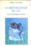 La Révolution du lit : pour un sommeil de rêve