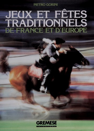 Jeux et fêtes traditionnels de France et d'Europe