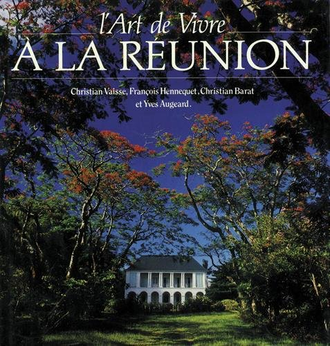 L'art de vivre à la Réunion