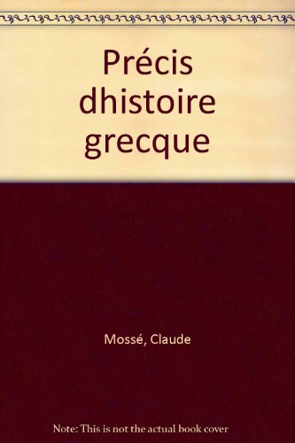 précis d'histoire grecque : du début du deuxième millénaire à la bataille d'actium