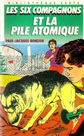 les six compagnons et la pile atomique