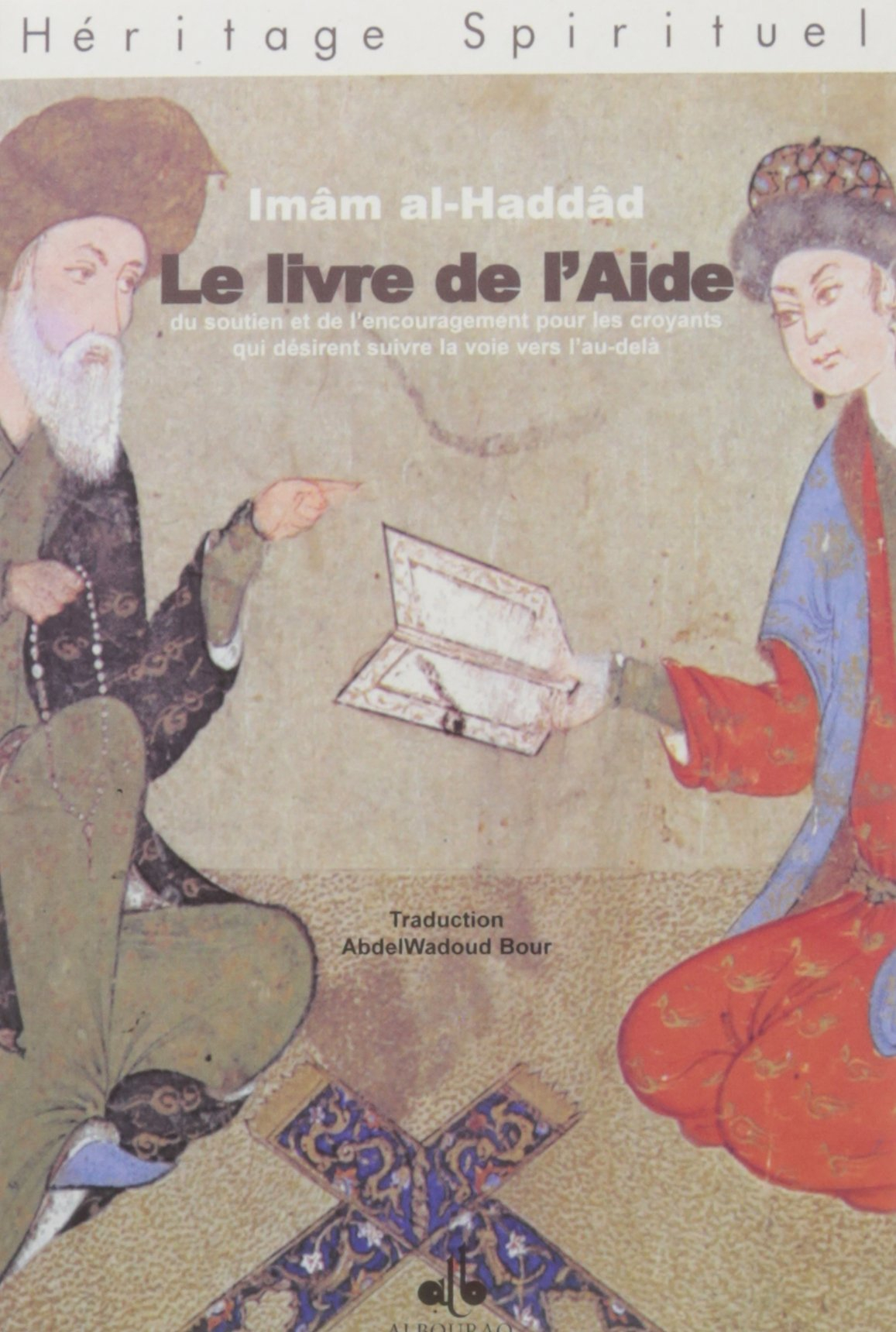 Le livre de l'aide, du soutien et de l'encouragement pour les croyants qui désirent suivre la voie v