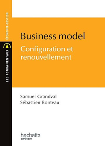 Business model : configuration et renouvellement