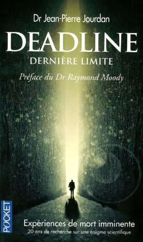 Deadline, dernière limite : EMI, une énigme pour la science : plaidoyer pour une étude scientifique 