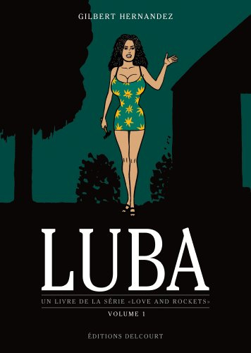 Un livre de la série Love and rockets. Luba. Vol. 1