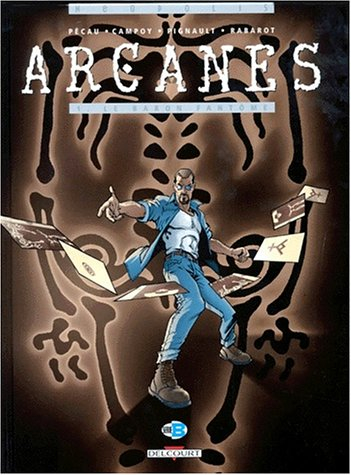 Arcanes. Vol. 1. Le baron fantôme