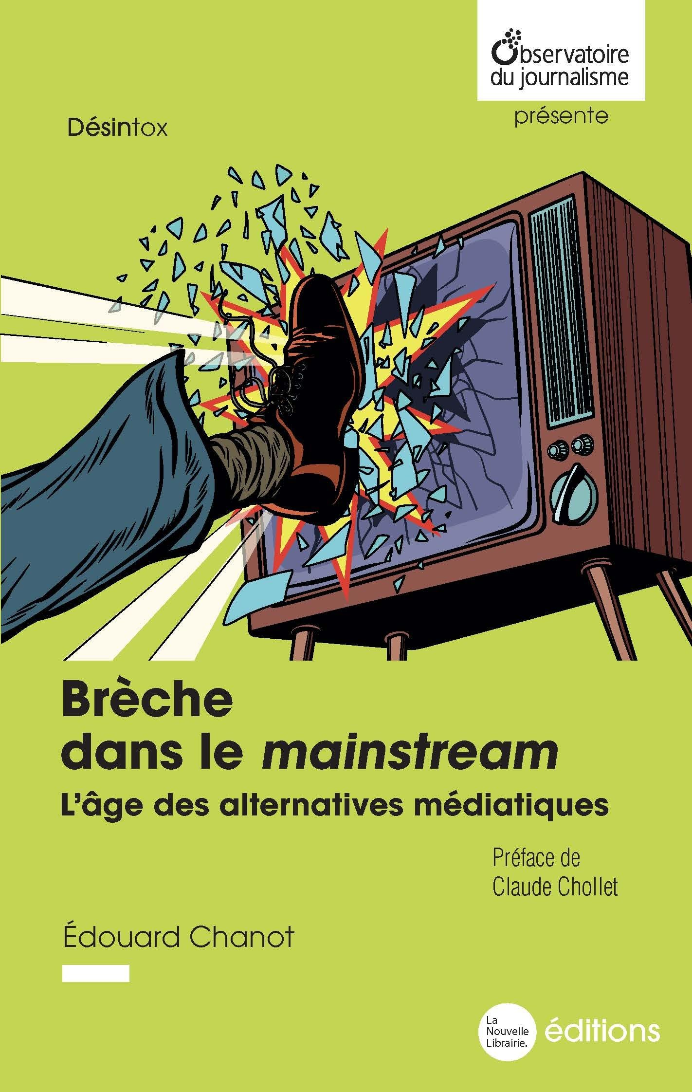 Brèche dans le mainstream: L’âge des alternatives médiatiques
