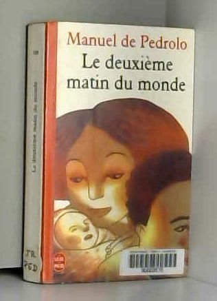 Le Deuxième matin du monde