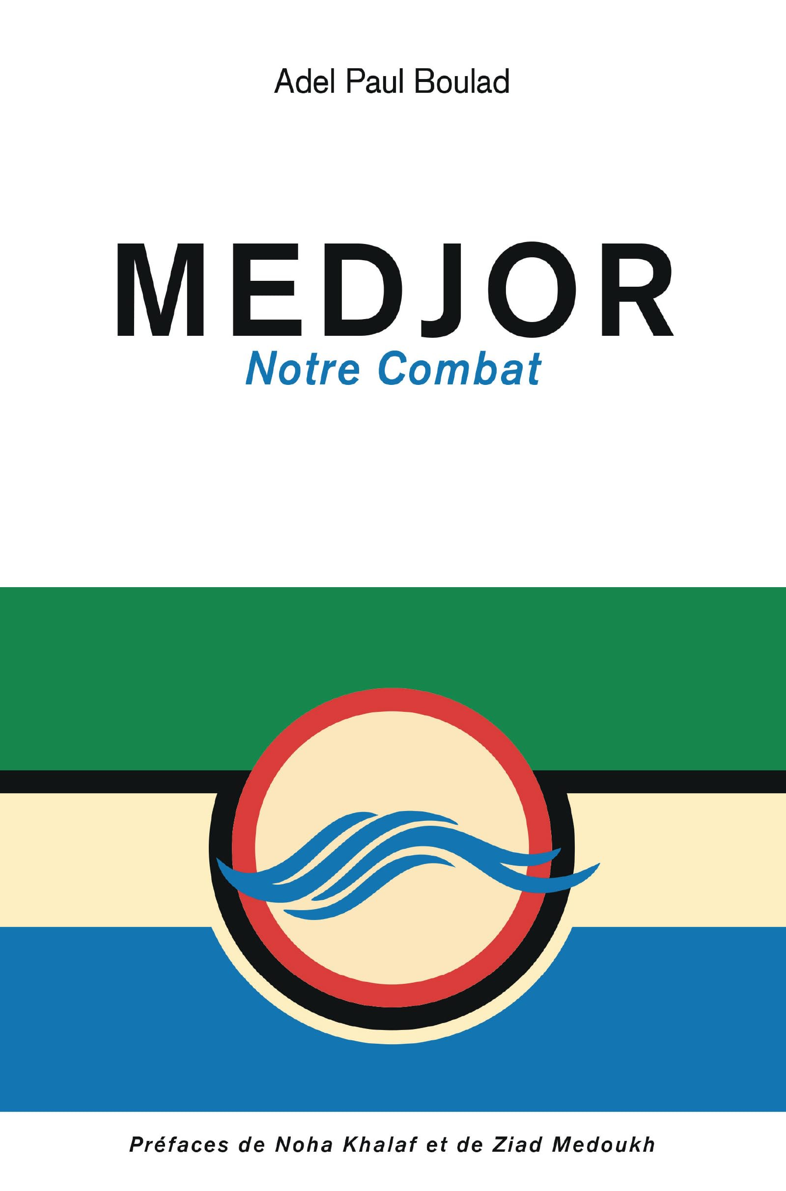 Medjor: Notre Combat