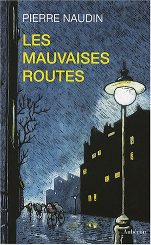 Les mauvaises routes