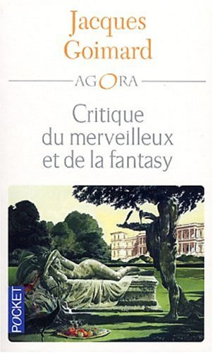 Univers sans limites. Vol. 3. Critique du merveilleux et de la fantasy