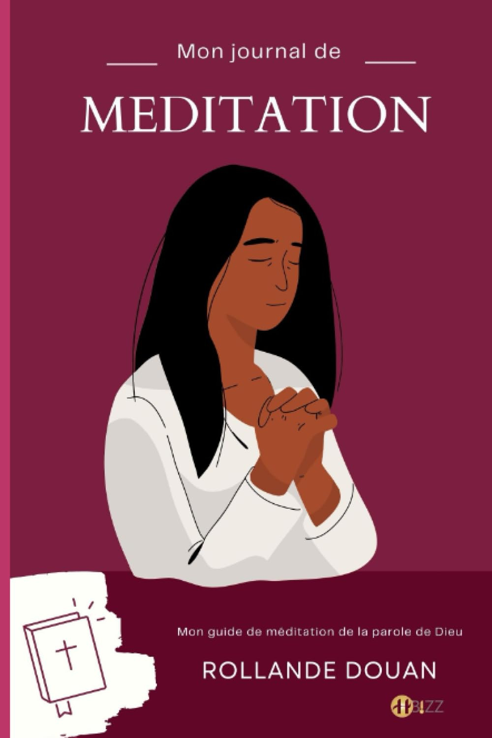 MON JOURNAL DE MEDITATION: Transforme ta vie par la méditation !