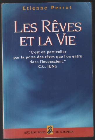 les reves et la vie