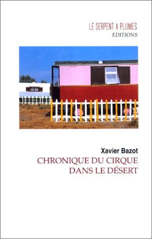 Chroniques du cirque dans le désert