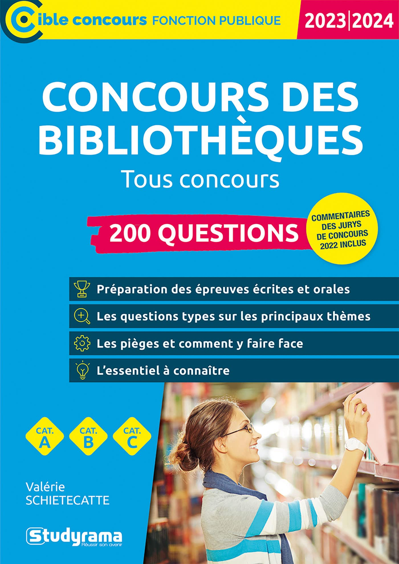 Concours des bibliothèques : 200 questions : tous concours, catégories A, B, C, 2023-2024