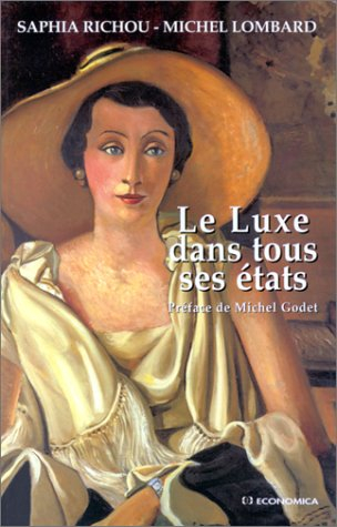 Le luxe dans tous ses états